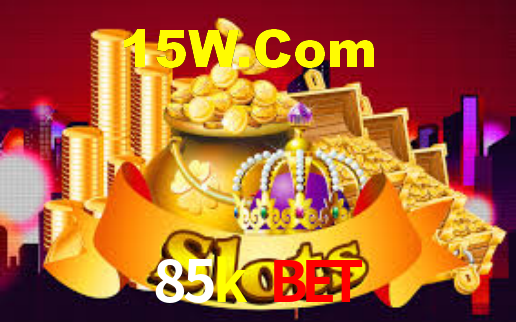 85k casino